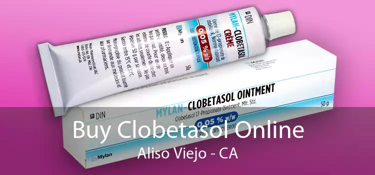 Buy Clobetasol Online Aliso Viejo - CA