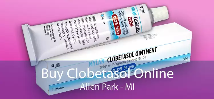 Buy Clobetasol Online Allen Park - MI