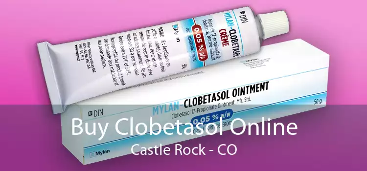 Buy Clobetasol Online Castle Rock - CO