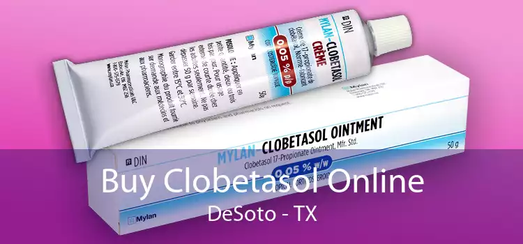 Buy Clobetasol Online DeSoto - TX
